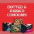 Ribbed and Dotted Condoms Mini Sampler